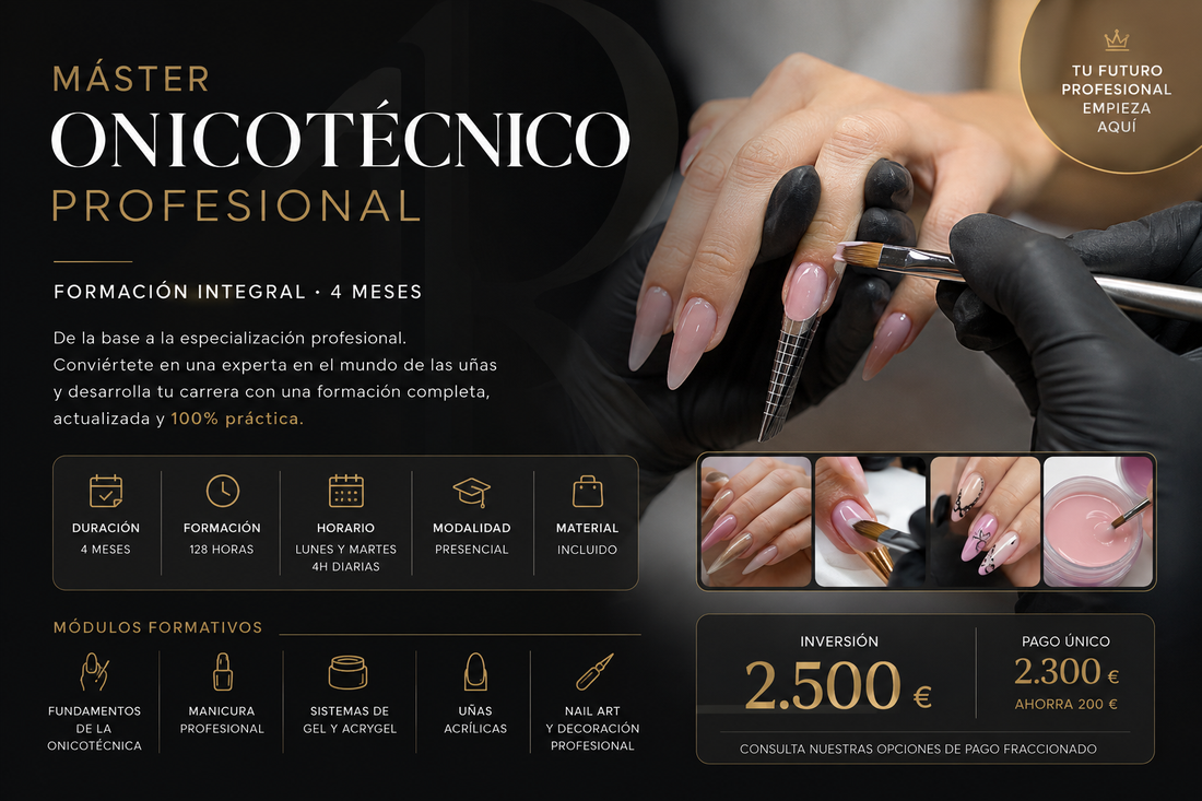 Máster Onicotécnico Profesional · Formación Integral de 4 Meses